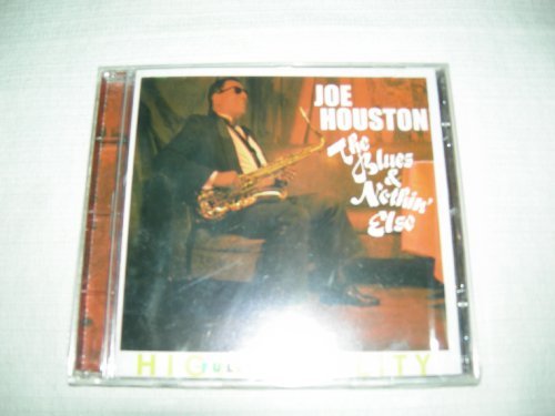 Joe Houston/Blues & Nothing Else